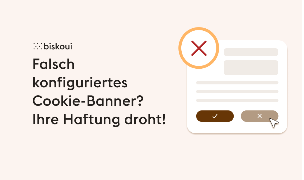 Falsch konfiguriertes Cookie-Banner: Welche Risiken bestehen für Ihre Website in der Schweiz?