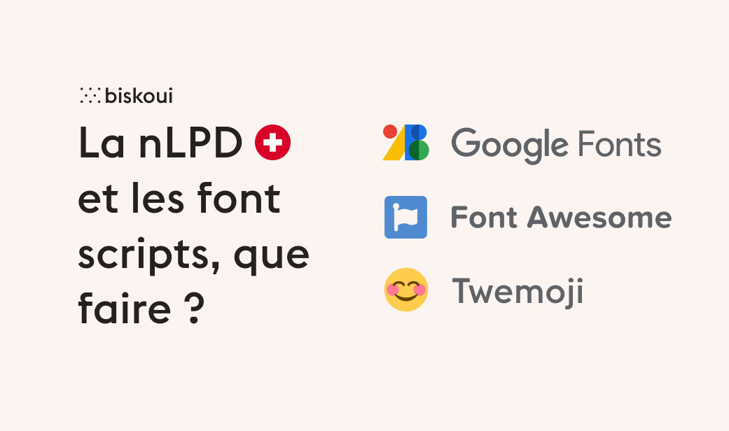 Swiss nFADP: Google Fonts and Font Scripts — what to do to comply?